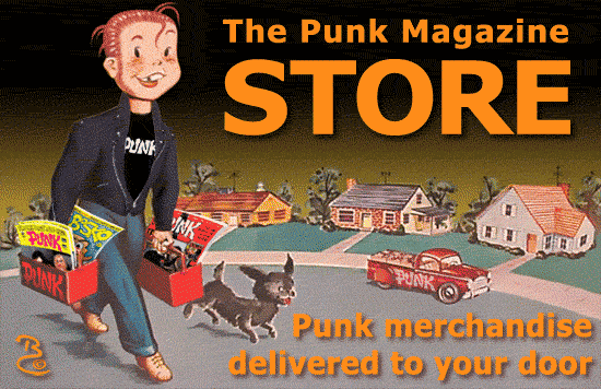 The Punk Magazine STORE - Punk merchandise delivered to your door.